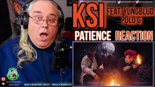 KSI Reaction – Patience - feat. YUNGBLUD & Polo G - First Time Hearing - Requested