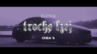 Bletka - trochę lżej (CHEATS REMIX)