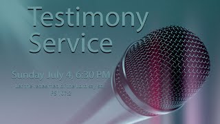 Testimony Service 4July21 PM Livestream The Door CFC El Paso