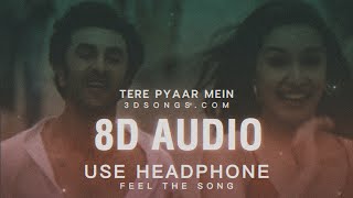 Tere Pyaar Mein 8D Audio Song | New 3D Song 2023 | 3D Song Tere Pyaar Mein | 8D Songs | 3D Songs