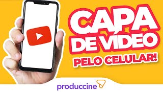 Como colocar CAPA no VIDEO do Youtube pelo Celular (RÁPIDO e FÁCIL!)
