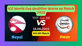 Nepal vs Oman | NEP v OMA | ICC World Cup Qualifier Warm up Match Live Score Stream & Updates 2023
