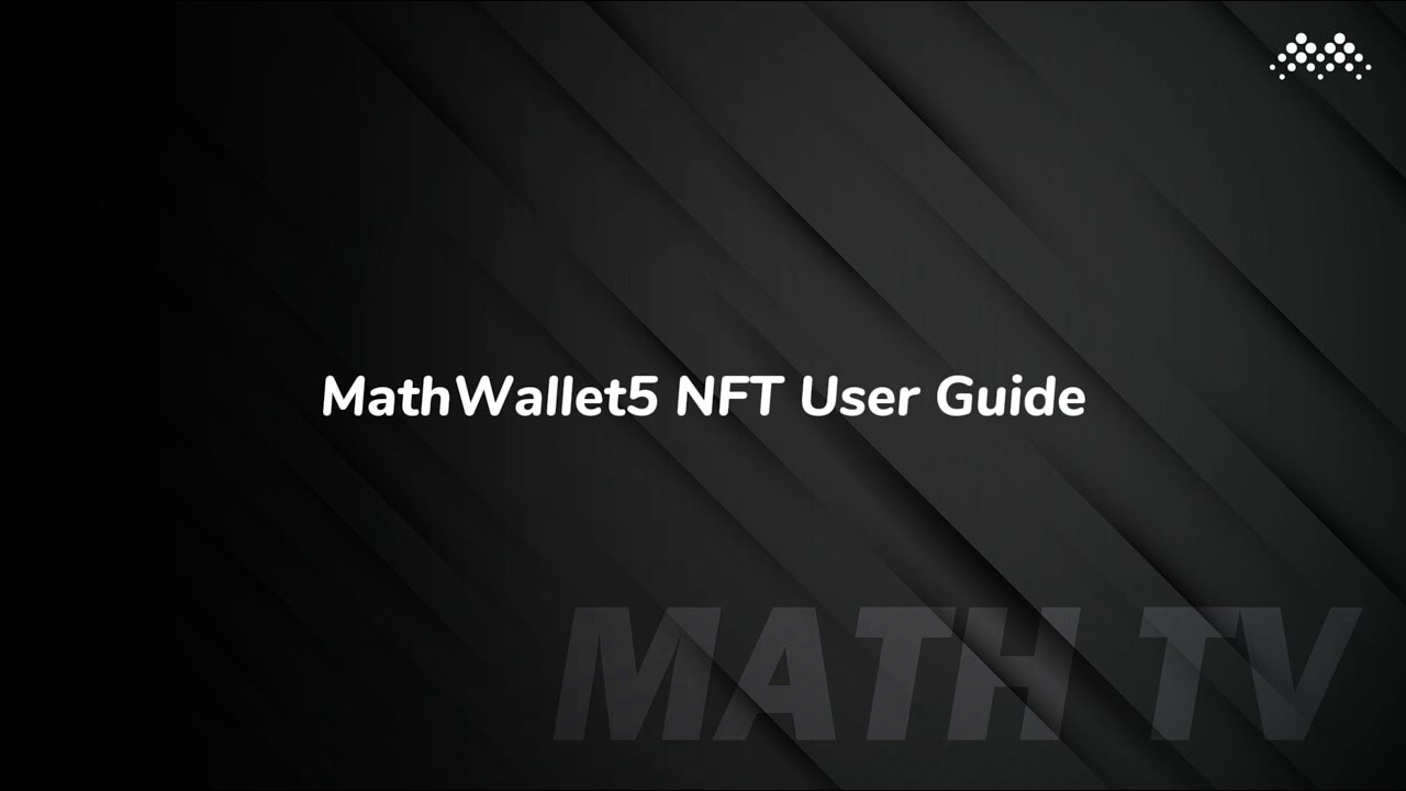 Mathwallet5 User Guide Nft Youtube