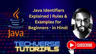Lecture 12 - Java Identifiers Explained | Rules & Examples for Beginners | Techverse Tutorials