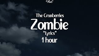 The Cranberries  -  Zombie  🎵  "Lyrics"  1 hour