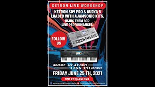 KETRON SD9Pro \u0026 AUDYA 5 AJAMSONIC - Using for Live Performances.