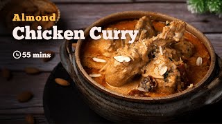 Almond Chicken Curry |  Badami Chicken | Murgh Badami | Restaurant-style | Cookd