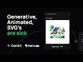 Generative SVG's with Animation with HeroUI & Gemini