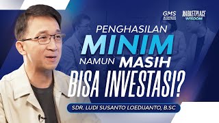 Marketplace Wisdom | Penghasilan Minim Namun Masih Bisa Investasi? (Official GMS Church)