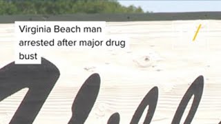 Virginia Beach man arrested after major drug bust