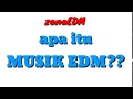 Apa itu musik EDM??musik EDM adalah..