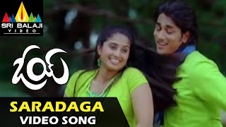 Oye Video Songs | Saradaga Video Song | Siddharth, Shamili | Sri Balaji Video