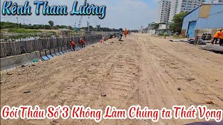 Kênh Tham Lương | Gói Thầu Xây Lắp Số 2 Số 3 Và Số 4 | Sẽ Hoàn Thành Giống Như Dự Kiến 10/4/2024