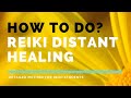 How to do Reiki Distant Healing