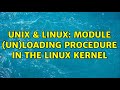 Unix & Linux: Module (un)loading procedure in the linux kernel