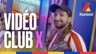 Vidéo Club spécial X avec Benjamin Tranié | Konbini