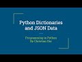Python:  Dictionaries and JSON Data