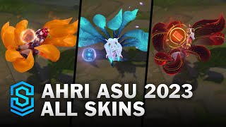 Ahri 2023 All Skins | League Of Legends