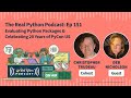 Evaluating Python Packages & Celebrating 20 Years of PyCon US | Real Python Podcast #151