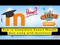 Moodle Teachers - How to Export your Moodle Quiz with Questions to New Course #moodle #elearning