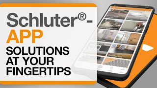 Check out the Schluter®-APP - Solutions at your fingertips