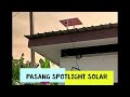 (340) DIY | Pasang Spotlight Solar