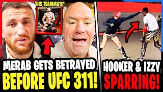 Merab Dvalishvili BETRAYED by TEAMMATE ahead of UFC 311! *FOOTAGE* Israel Adesanya SPARS Dan Hooker!