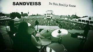 Sandveiss - Do You Really Know