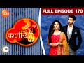 Kaleerein - Full Ep - 170 - Beeji, Simran Dhingra, Silky - Zee TV