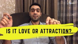 Is it love or only attraction? | Ravinder Singh