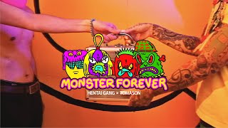 HENTAI GANG - MONSTER FOREVER (Official Music Video)