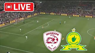 LIVE : Sekhukhune United vs Mamelodi Sundowns | Dstv Premiership 2025 | Full Match Streaming