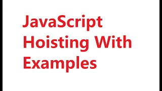 Deep Dive into JavaScript Hoisting with examples