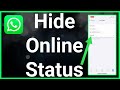 How To Hide Your WhatsApp Online Status