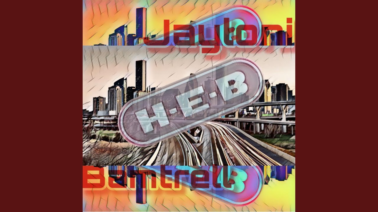 H.E.B (Here Everythings Better) (feat. Jayloni) - YouTube