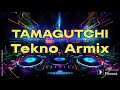 Tamagutchi || Tekno Armix || Alvin Orido Audio Files