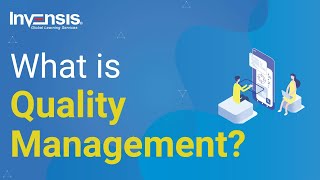 What is Quality Management? | Quality Management Tutorial | Invensis Learning