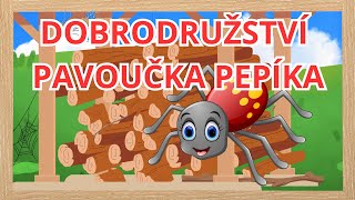 DOBRODRUŽSTVÍ PAVOUČKA PEPÍKA 🕸️🐛