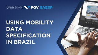 Webinar | Using Mobility Data Specification in Brazil