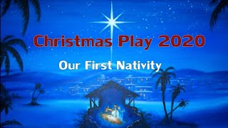 ละครวันคริสต์มาส 2020 Our First Nativity ระดับชั้นอนุบาล 3