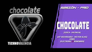 SESIONES: Chocolate - Sueca - Valencia  - 23º Aniversario - Hector Alias (2003)