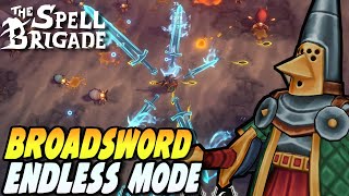 Giant Broadswords in Hardcore Endless Mode | The Spell Brigade