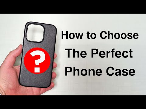 How to choose your ideal phone case?