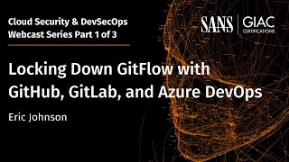 Locking Down GitFlow with GitHub, GitLab, and Azure DevOps