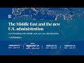 The Middle East and the New U.S. Administration Day 2