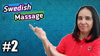 Swedish Massage (Part 2) - Different Manipulations