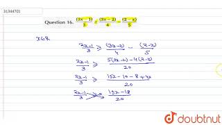 `((2x - 1)) /(3) ge ((3x - 2)) /(4) - ((2-x ))/(5)`