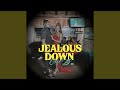Jealous down