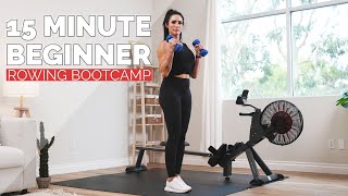 15 Minute Beginner Rowing Bootcamp + Dumbbell Workout