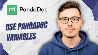 How To Use Pandadoc Variables [2026 Guide]